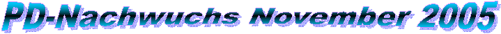 PD-Nachwuchs November 2005